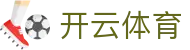 开云APP下载-开云集团（官方）网站-KAIYUNSPORT